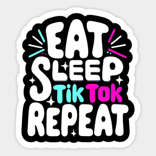 eat sleep tiktok repeat Sticker